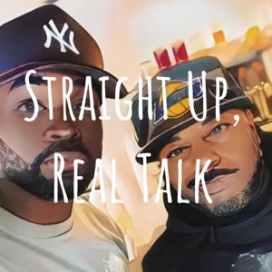 Straight Up, Real Talk: With Serge and Cerone