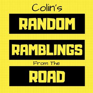 Colin's Random Ramblings From the Road