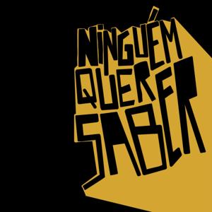 Ninguém quer saber