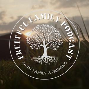 Fruitful Family Podcast