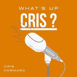 What’s Up Cris?