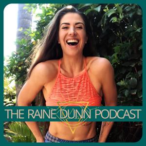 The Raine Dunn Podcast