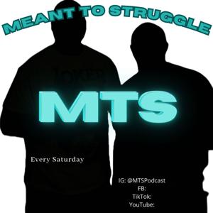 Meant to Struggle