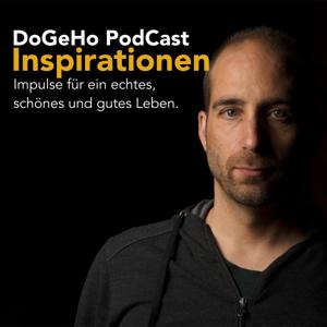 Inspirationen - der PodCast mit tiefen Impulsen über Glück, Glaube, Hoffnung und Liebe.