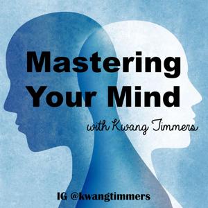 Mastering Your Mind