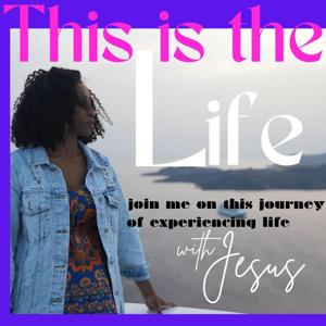 This is the Life Podcast