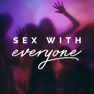 Sex With Everyone