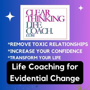 Clear Thinking Life Coach - Life Coaching for Evidential Change