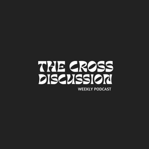 The Cross Discussion