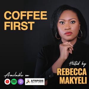 The Coffee First Podcast