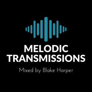 Blake Harper - Melodic Transmissions Radio