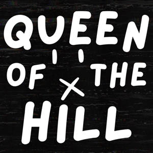Queen of the Hill