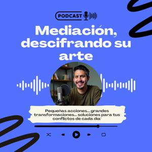 ¡Mediación, descifrando su arte!