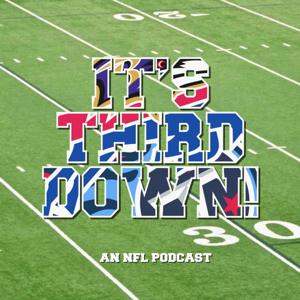 It's Third Down - An NFL Podcast
