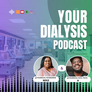 Your Dialysis Podcast