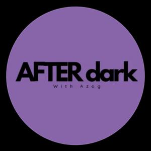 Azog After Dark