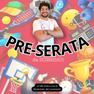 PRE-SERATA da SCIENZIATI