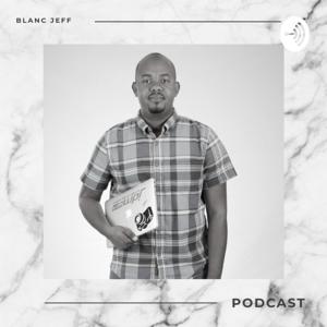 The Jeff Blanc Podcast