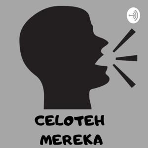 Celoteh Mereka