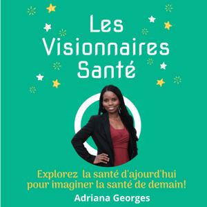 Les Visionnaires Santé