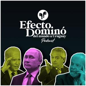 Efecto Dominó: del mundo a Uruguay