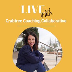 LIVE with Crabtree Coaching Collaborative