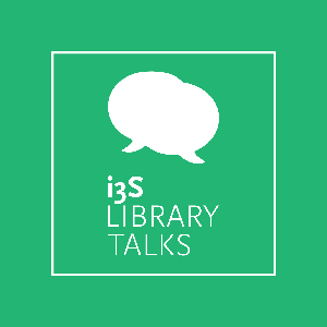 i3S Library Talks