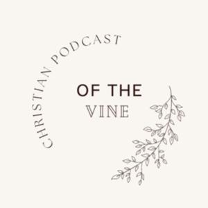 Of the Vine