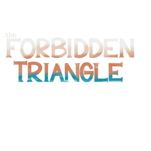 The Forbidden Triangle
