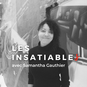 Les Insatiables