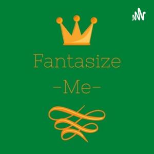 Fantasize Me