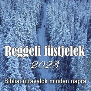Reggeli füstjelek • 2023