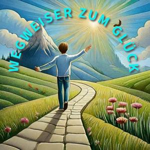 Besser Leben. Lebensfreude entfesseln. Dein Schlüssel zu einem erfüllten Alltag