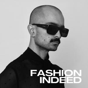 FASHION, INDEED.