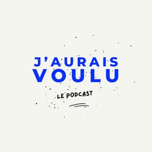 J'aurais voulu