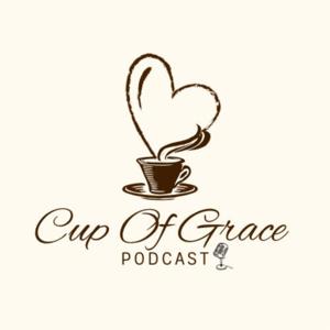 Cup of Grace podcast