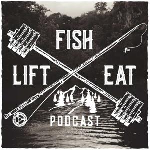 The Fish Lift Eat Podcast