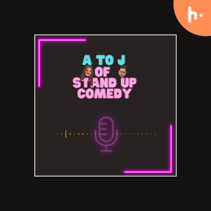 A to J of Standup Comedy