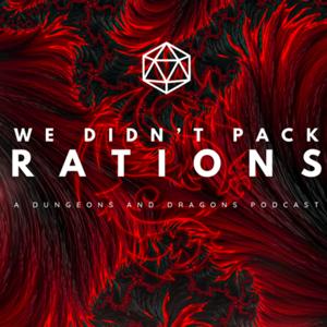 We Didn’t Pack Rations