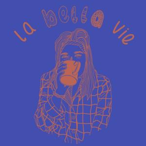 la bella vie