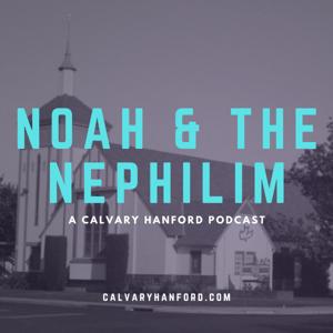 Noah and the Nephilim // Pastor Gene Pensiero