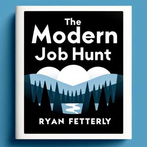 The Modern Job Hunt