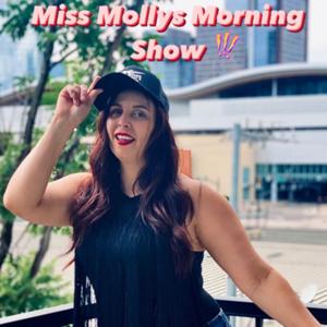 Miss Mollys Morning Show!