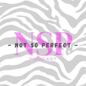 Not So Perfect Podcast