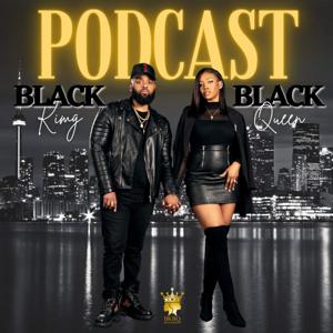 Black King Black Queen Podcast