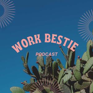 Work Bestie