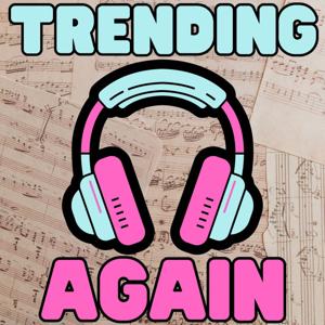 TRENDING AGAIN