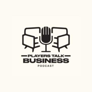 Players Talk Business