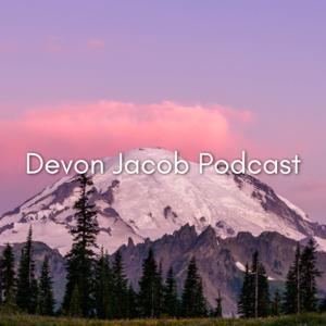 Devon Jacob Podcast