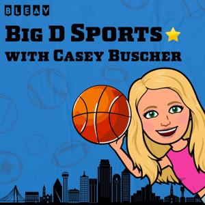 Big D Sports with Casey Buscher